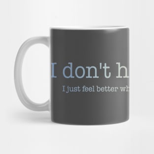 I don't hate people 2.1 Mug